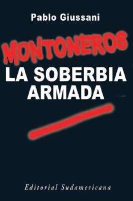 Book cover of Montoneros, la soberbia armada