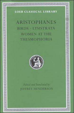 Book cover of Birds, Lysistrata, Women at the Thesmophoria