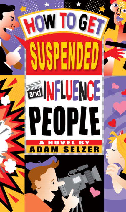 Book cover of How to Get Suspended and Influence People