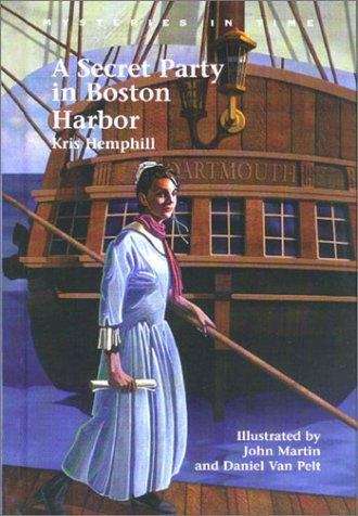 Book cover of A Secret Party In Boston Harbor (Mysteries In Time #6)