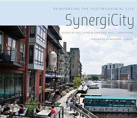 SynergiCity: Reinventing the Postindustrial City