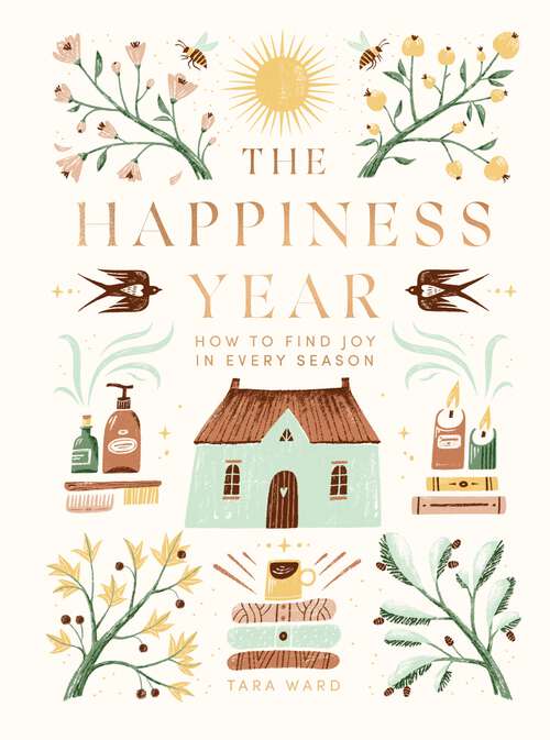 Book cover of The Happiness Year: How to Find Joy in Every Season