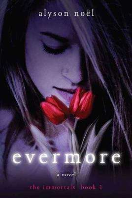 Book cover of Evermore (The Immortals #1)
