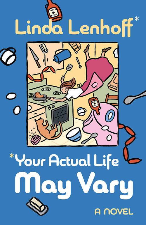 Book cover of *Your Actual Life May Vary