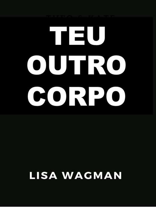 Book cover of Teu outro Corpo