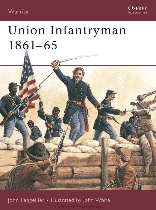 Book cover of Union Infantryman 1861-65
