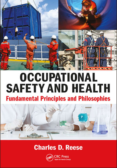 Occupational Safety and Health: Fundamental Principles and Philosophies