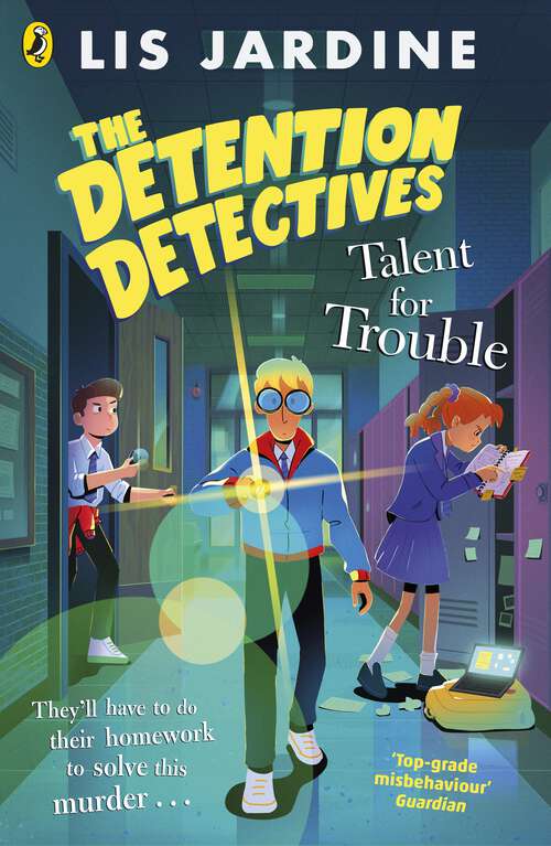 Book cover of The Detention Detectives: Talent for Trouble (The Detention Detectives)