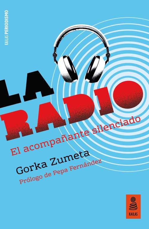 Book cover of La radio: El acompañante silenciado