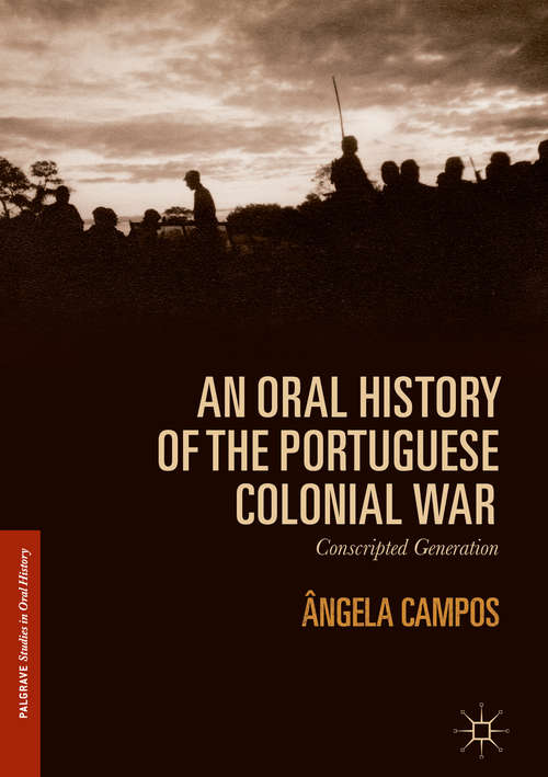 Book cover of An Oral History of the Portuguese Colonial War