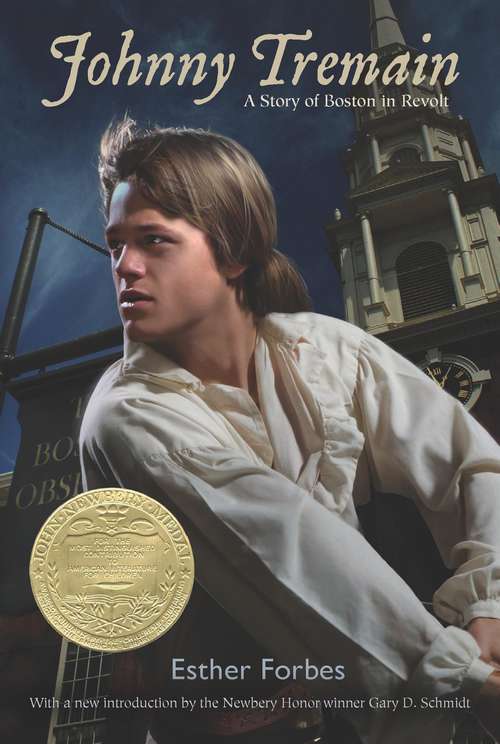 Book cover of Johnny Tremain: A Newbery Award Winner (Newbery Medal Ser.)