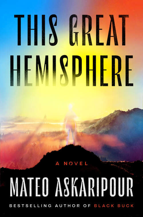 Book cover of This Great Hemisphere: A Novel
