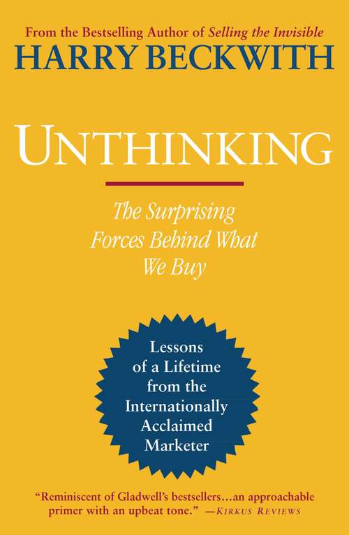 Book cover of Unthinking: The Surprising Forces Behind What We Buy