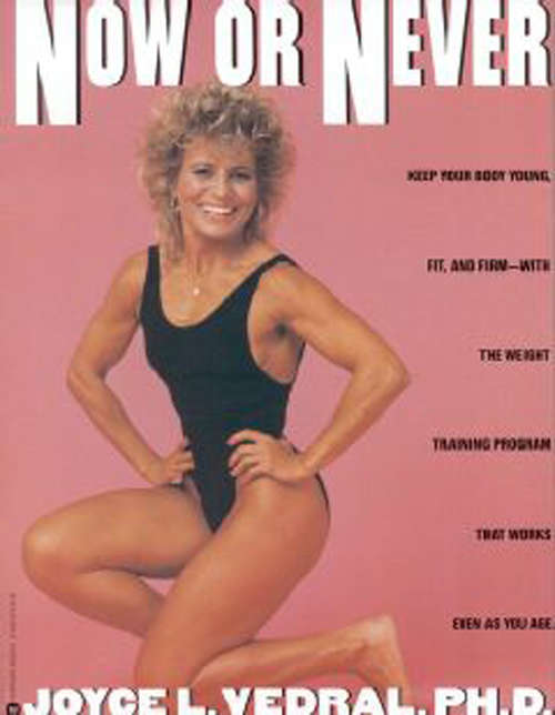 Book cover of Now or Never: Keep Your Body Young, Fit and Firm with the Weight Training Program That Works Even as You Age