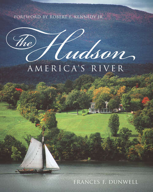 Book cover of The Hudson: America's River