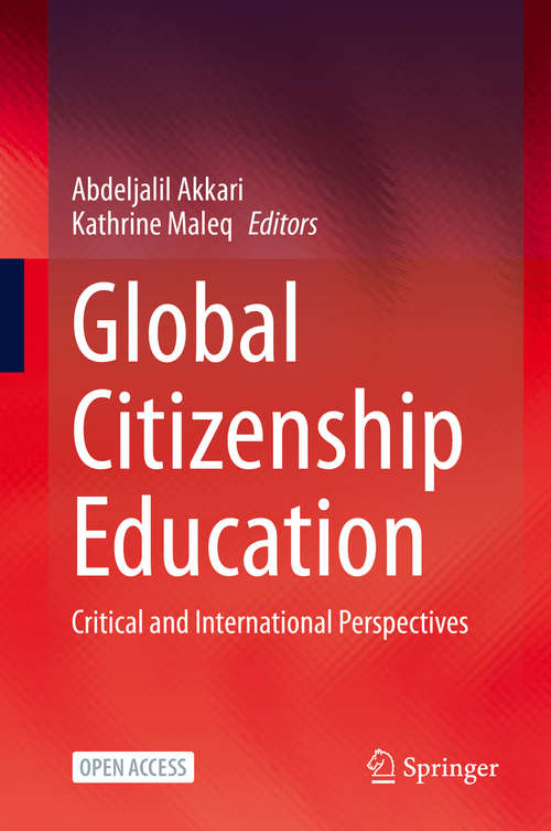 Book cover of Global Citizenship Education: Critical and International Perspectives (1st ed. 2020)