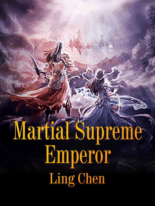 Martial Supreme Emperor: Volume 4 (Volume 4 #4)