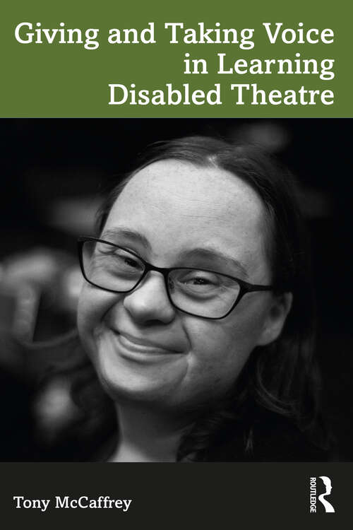 Book cover of Giving and Taking Voice in Learning Disabled Theatre