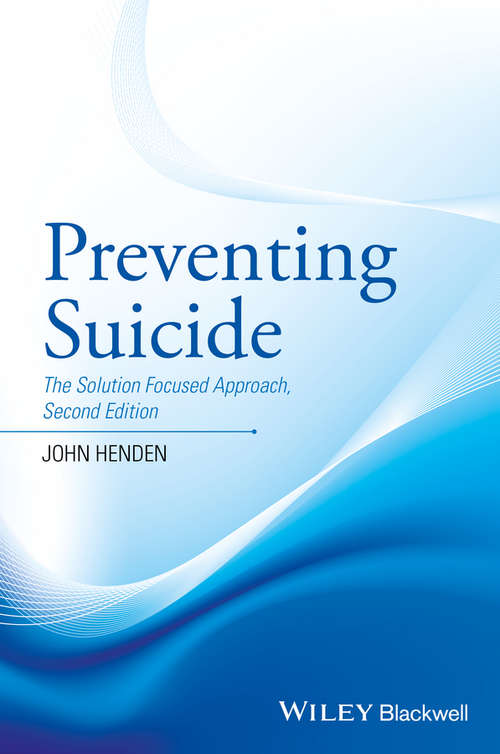 Book cover of Preventing Suicide: The Solution Focused Approach