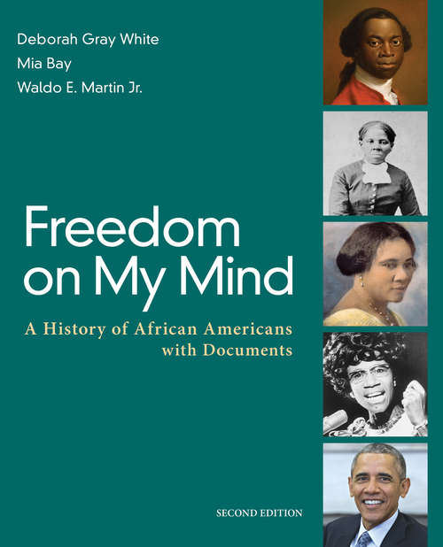 Freedom on My Mind: A History of African Americans with Documents