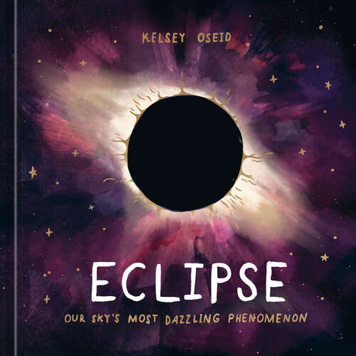 Book cover of Eclipse: Our Sky's Most Dazzling Phenomenon