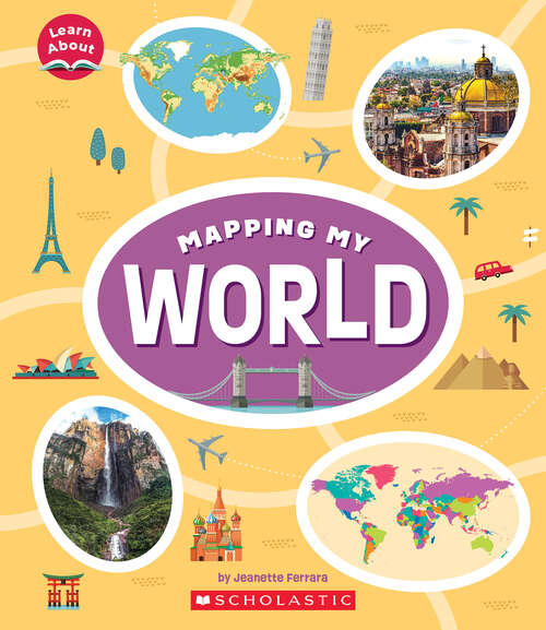 Book cover of Mapping My World (Learn About Ser.)