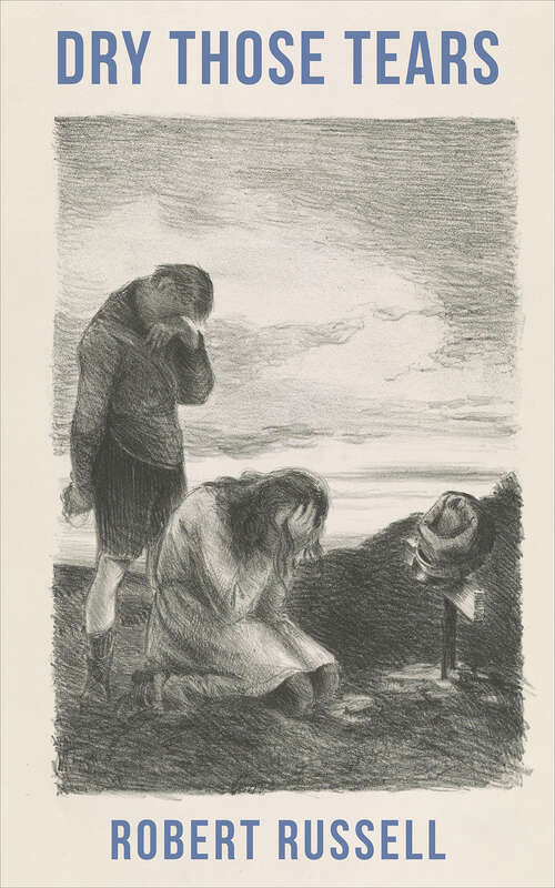Book cover of Dry Those Tears