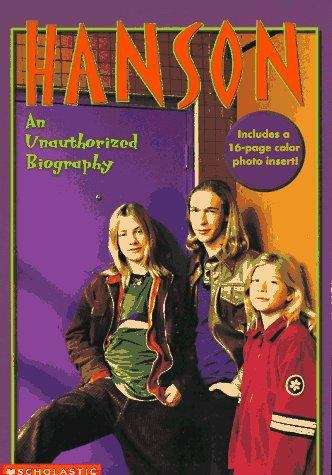 Hanson: an unauthorized biography