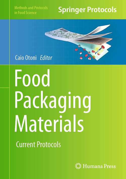 Book cover of Food Packaging Materials: Current Protocols (1st ed. 2024) (Methods and Protocols in Food Science)