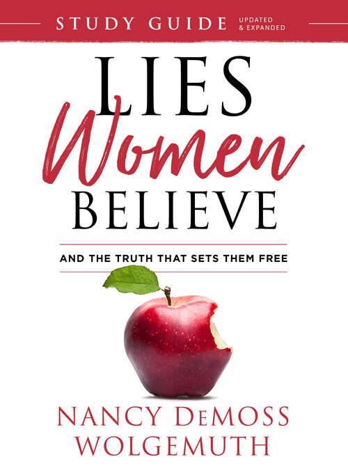 Book cover of Lies Women Believe Study Guide: And the Truth that Sets Them Free