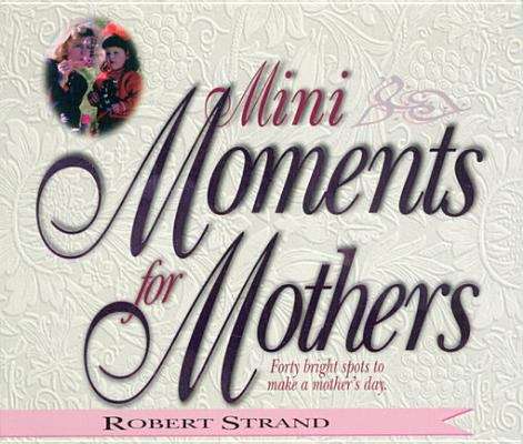 Book cover of Mini Moments for Mothers
