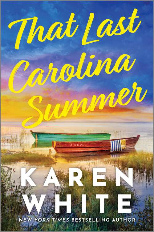 Book cover of That Last Carolina Summer: A Gripping Southern Tale of Sisterhood , Secrets , and the Haunting Power of the Past (Original)