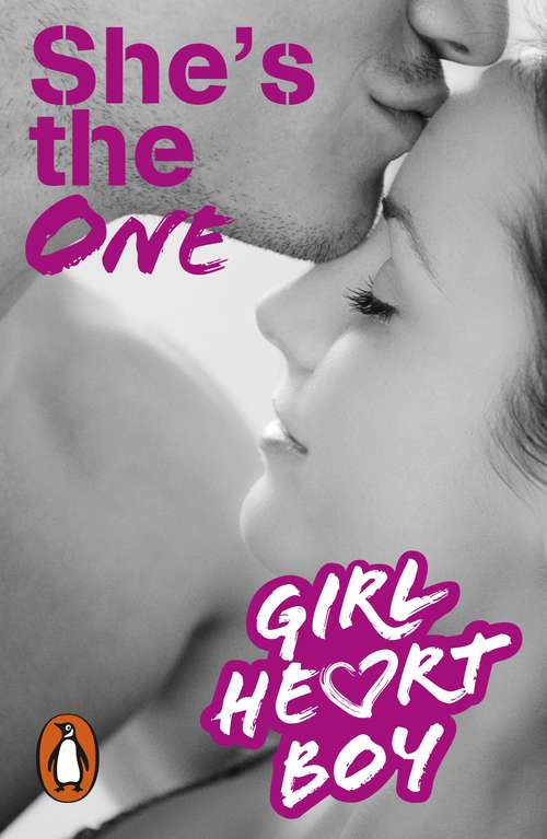 Book cover of Girl Heart Boy: She's The One (Girl Heart Boy)