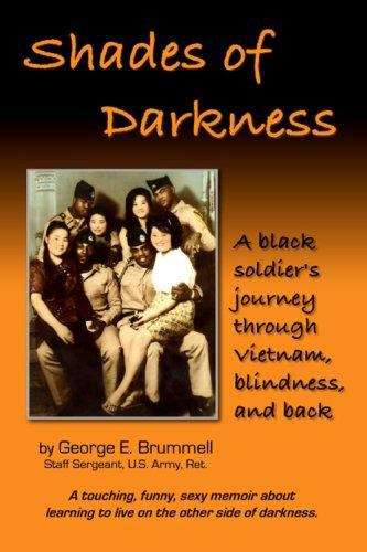 Book cover of Shades of Darkness: A Black Soldier's Journey Through Vietnam, Blindness, and Back