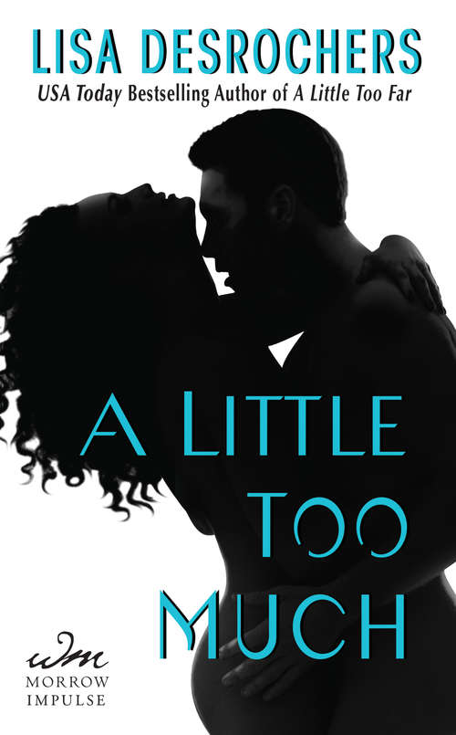 Book cover of A Little Too Much