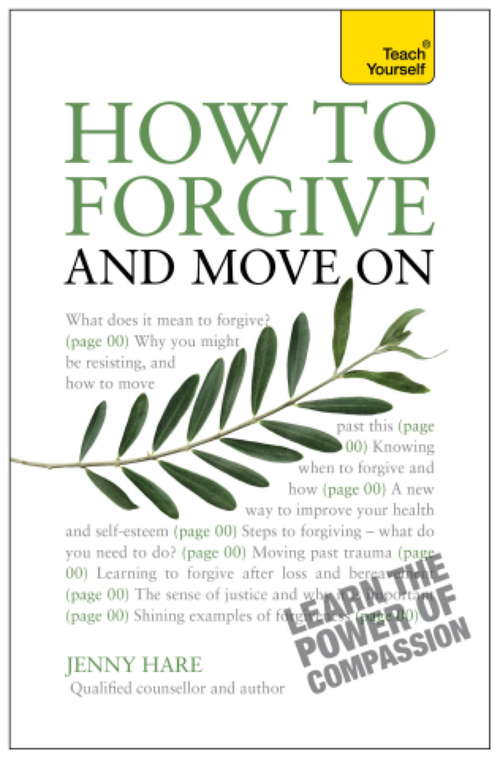 Book cover of How to Forgive and Move On: Teach Yourself