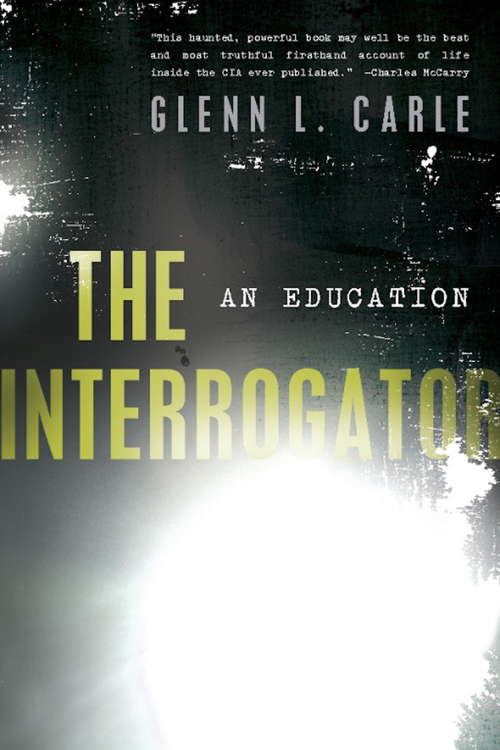 Book cover of The Interrogator: An Education