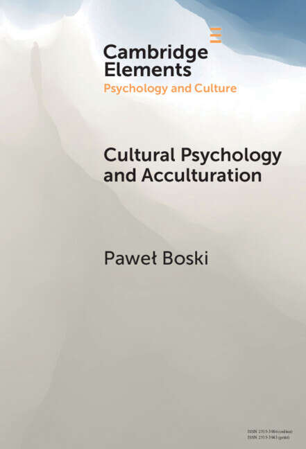 Book cover of Cultural Psychology and Acculturation (Elements in Psychology and Culture)