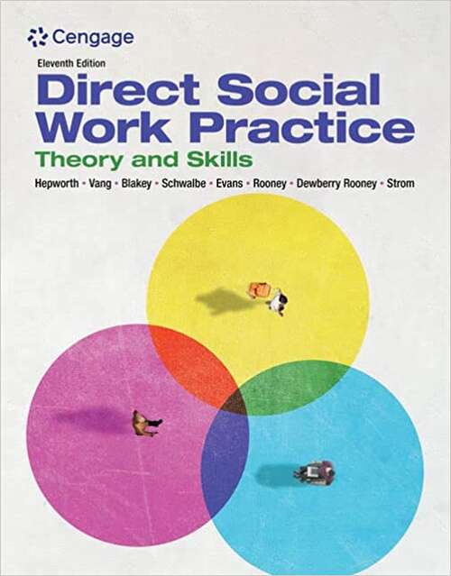 Direct Social Work Practice: Theory and Skills