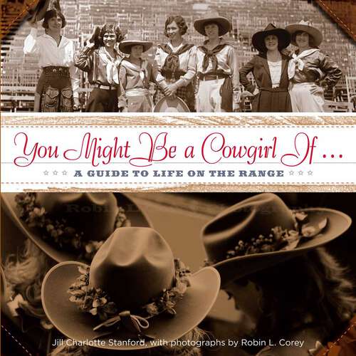 Book cover of You Might Be a Cowgirl If . . .: A Guide to Life on the Range (1st Edition)