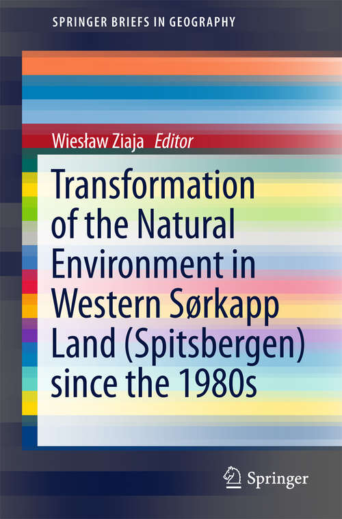 Book cover of Transformation of the natural environment in Western Sørkapp Land (Spitsbergen) since the 1980s