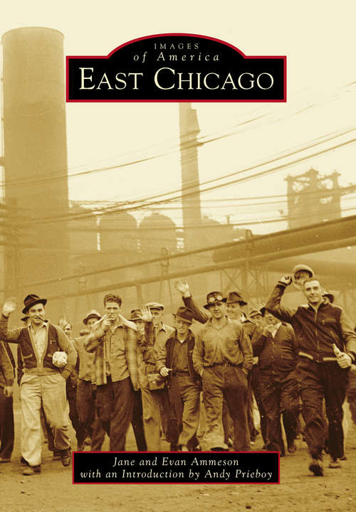 East Chicago (Images of America)