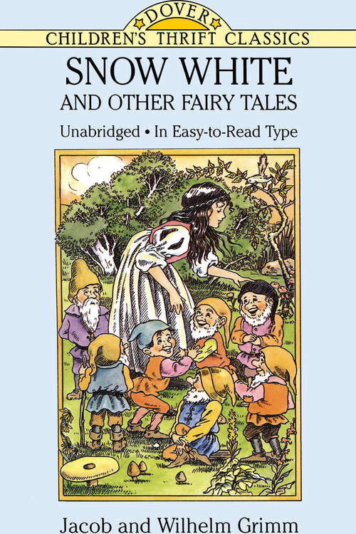 Book cover of Snow White and Other Fairy Tales (Dover Children's Thrift Classics)