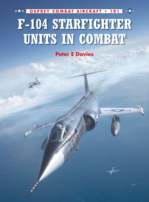 Book cover of F-104 Starfighter Units in Combat
