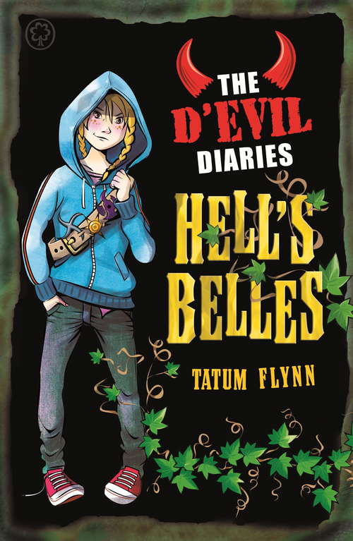 Book cover of The D'Evil Diaries: Hell's Belles