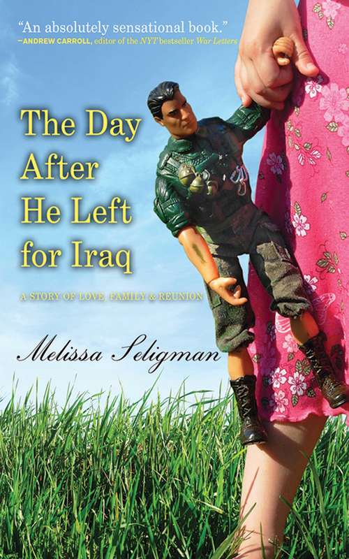 Book cover of The Day After He Left for Iraq