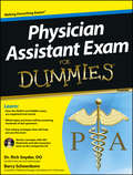 Physician Assistant Exam For Dummies