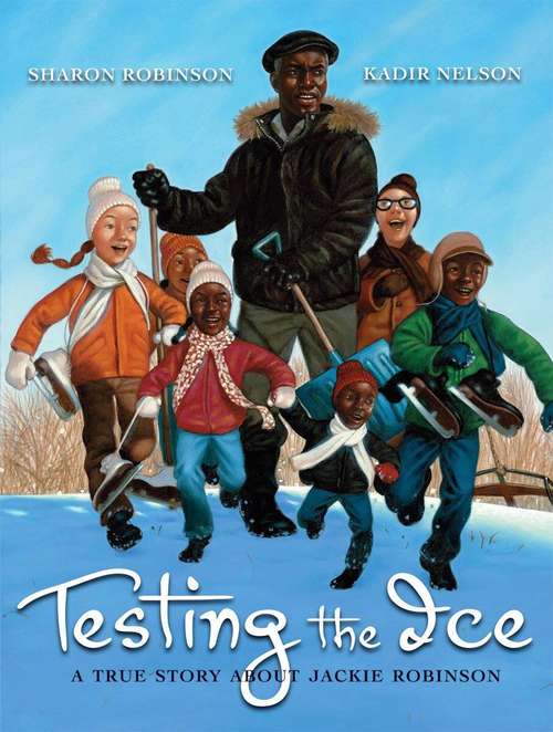 Book cover of Testing the Ice : A True Story about Jackie Robinson