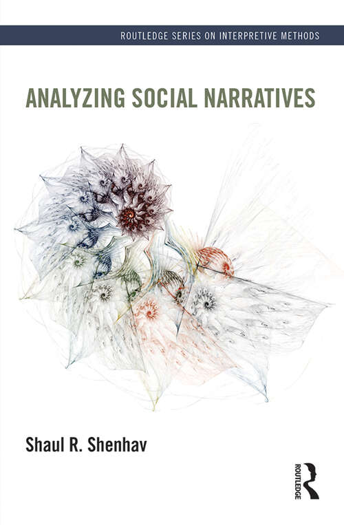 Book cover of Analyzing Social Narratives (Routledge Series on Interpretive Methods)