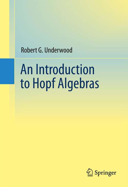 Book cover of An Introduction to Hopf Algebras